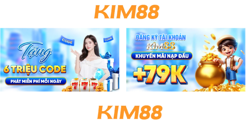 Trải nghiệm cùng kim88